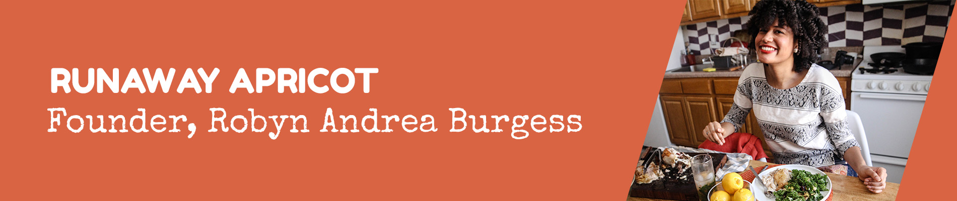 Runaway Apricot Founder Robyn Andrea Burgess